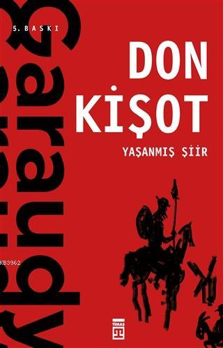 Yaşanmış Şiir: Don Kişot