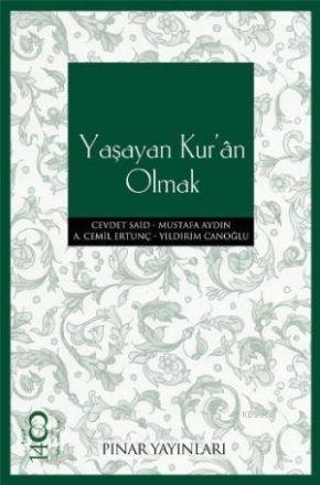 Yaşayan Kur'an Olmak