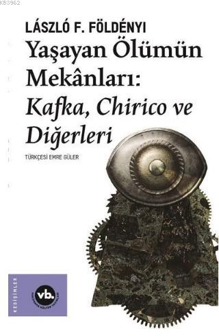 Yaşayan Ölümün Mekanları