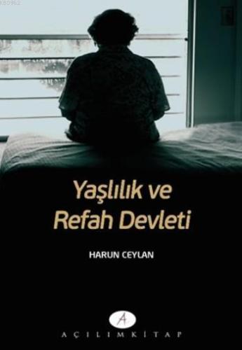 Yaşlılık Ve Refah Devleti