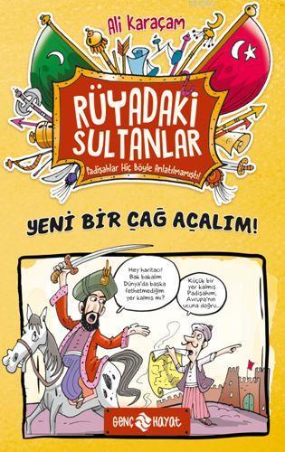 Yeni Bir Çağ Açalım! - Rüyadaki Sultanlar 2