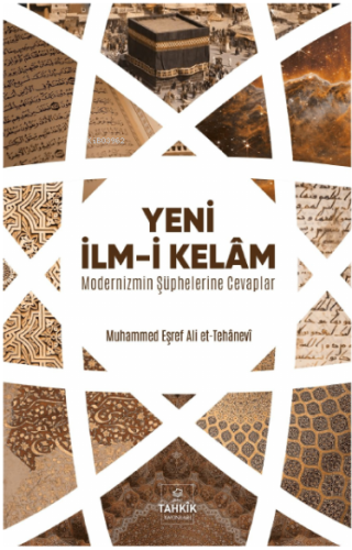 Yeni İlm-i Kelam;Modernizmin Şüphelerine Cevaplar