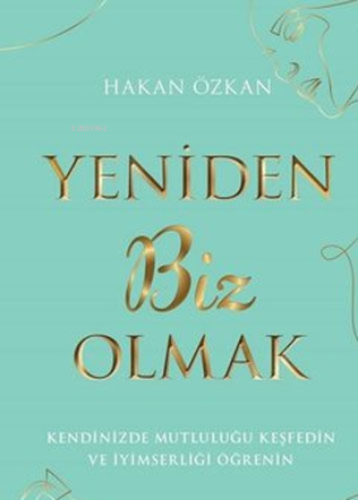 Yeniden Biz Olmak