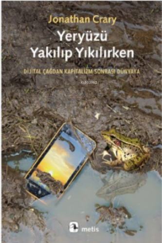 Yeryüzü Yakılıp Yıkılırken