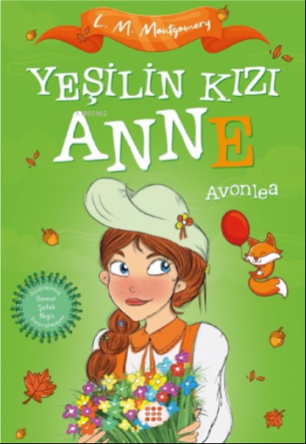 Yeşilin Kızı Anne 2 - Avonlea (Çocuklar İçin)