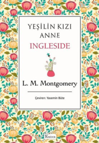 Yeşilin Kızı Anne Ingleside - Bez Ciltli