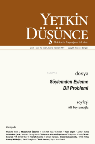 Yetkin Düşünce Sayı 14 - Söylemden Eyleme Dil Problemi