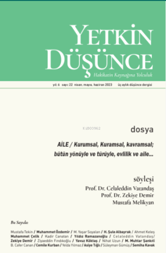 Yetkin Düsünce Sayi 22 - Aile;Kurumsal, Kuramsal, Kavramsal; bütün yön