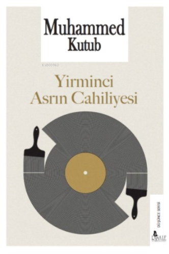 Yirminci Asrın Cahiliyesi