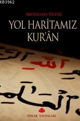 Yol Haritamız Kur'an