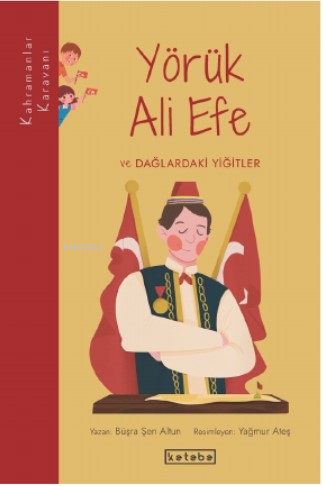 Yörük Ali Efe ve Dağlardaki Yiğitler