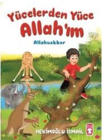 Yücelerden Yüce Allah'ım; Allahuekber