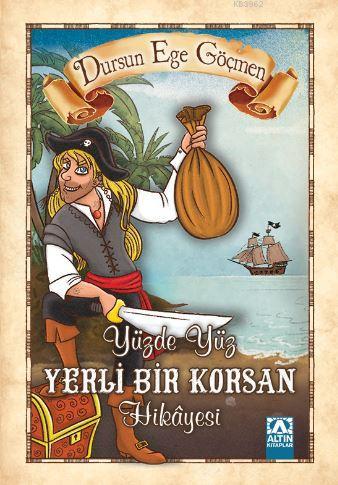 Yüzde Yüz Yerli Bir Korsan Hikayesi