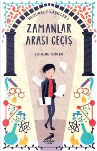 Zamanlar Arası Geçiş; Huzursuz Kaşifler 1