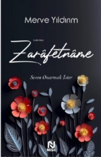 Zarâfetnâme – Seven Onarmak İster