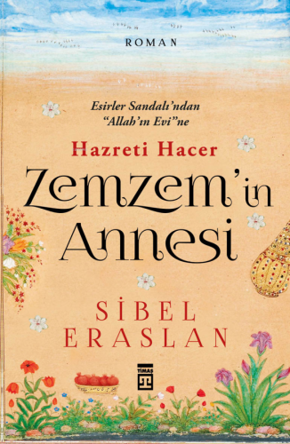 Zemzem'in Annesi Hazreti Hacer