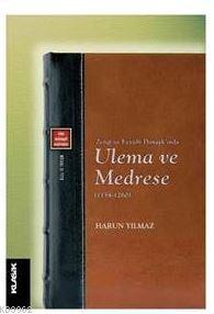 Zengi ve Eyyubi Dımaşk'ında Ulema ve Medrese (1154-1260)