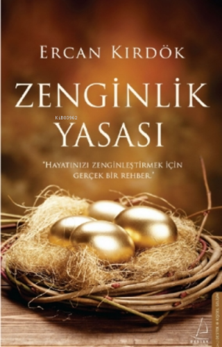 Zenginlik Yasası;Hayatınızı Zenginleştirmek İçin Gerçek Bir Rehber