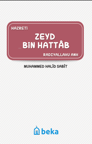 Zeyd Bin Hattab (Radıyallahu Anh)