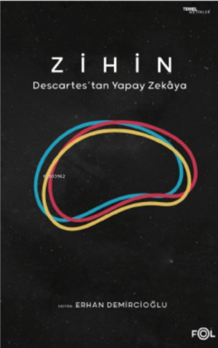 Zihin ;Descartes'tan Yapay Zekaya